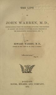 The life of John Warren, M.D by Warren, Edward