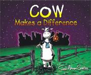 Cover of: Cow makes a difference by Todd Aaron Smith