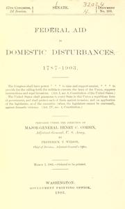 Cover of: Federal aid in domestic disturbances. 1787-1903 ...