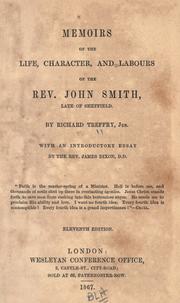 Memoirs of the life, character, and labours of the Rev. John Smith,  late of Sheffield by Treffry, Richard