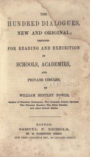 Cover of: The hundred dialogues: new and original ; designed for reading and exhibition in schools, academies, and private circles