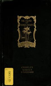 Cover of: The island of tranquil delights by Charles Warren Stoddard