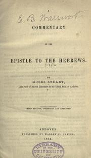 Cover of: A commentary on the Epistle to the Hebrews. by Moses Stuart