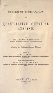 Cover of: A system of instruction in quantitative chemical analysis by Fresenius, C. Remigius, Fresenius, C. Remigius