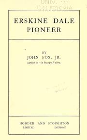 Cover of: Erskine Dale, pioneer by Fox, John