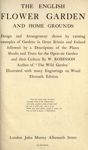 Cover of: The English flower garden and home grounds by Robinson, W.