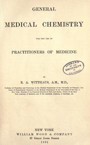 Cover of: General medical chemistry: for the use of practitioners of medicine.