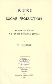 Cover of: Science in sugar production. by T. H. P. Heriot