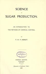 Cover of: Science in sugar production. by T. H. P. Heriot, T. H. P. Heriot