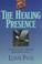 Cover of: The healing presence