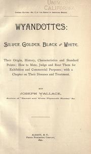 Cover of: Wyandottes: silver, golden, black and white. by Joseph Wallace