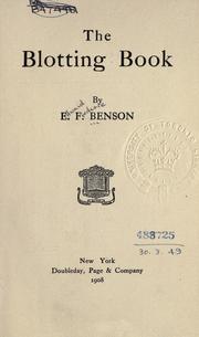 Cover of: The blotting book by E. F. Benson