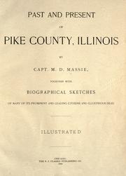 Past and present of Pike County, Illinois by Melville D. Massie