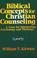 Cover of: Biblical concepts for Christian counseling