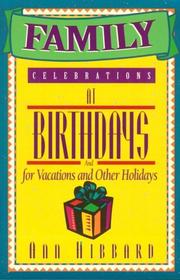 Cover of: Family celebrations at birthdays and for vacations and other holidays