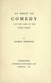 Cover of: An essay on comedy, and the uses of the comic spirit. by George Meredith