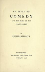 Cover of: An essay on comedy, and the uses of the comic spirit. by George Meredith, George Meredith