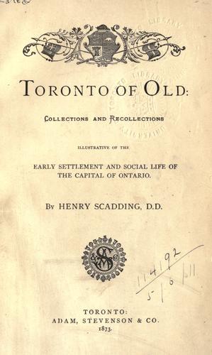 Toronto of old by Henry Scadding