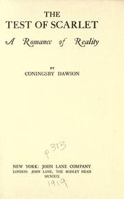 Cover of: The test of scarlet by Coningsby Dawson, Coningsby Dawson