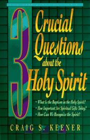 Cover of: 3 crucial questions about the Holy Spirit