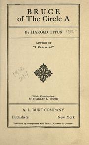 Cover of: Bruce of the Circle A by Harold Titus