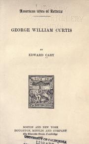 Cover of: George William Curtis. by Cary, Edward