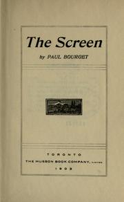 Cover of: The screen. by Paul Bourget