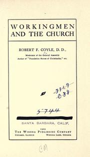 Workingmen and the church by Robert Francis Coyle