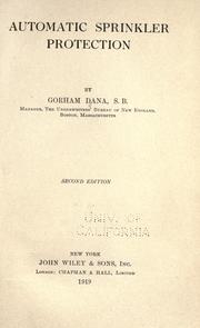Cover of: Automatic sprinkler protection by Gorham Dana