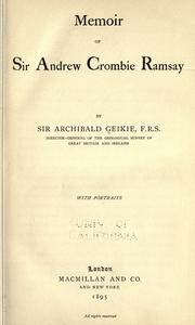 Cover of: Memoir of Sir Andrew Crombie Ramsay