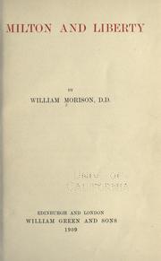 Milton and liberty by William Morison