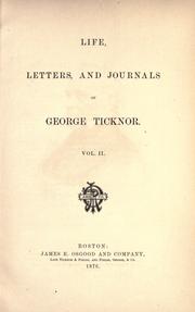 Cover of: Life, letters, and journals of George Ticknor. by George Ticknor