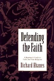 Cover of: Defending the Faith by Richard Abanes