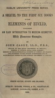 Cover of: A sequel to the first six books of the Elements of Euclid by Casey, John