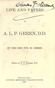 Life and papers of A.L.P. Green, D.D by Green, William M.