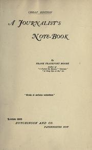 Cover of: A journalist's note-book by Frank Frankfort Moore, Frank Frankfort Moore