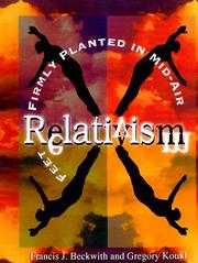 Cover of: Relativism by Francis Beckwith