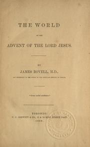 The world at the advent of the Lord Jesus by James Bovell