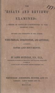 Cover of: The 'Essays and reviews' examined by Buchanan, James, Buchanan, James