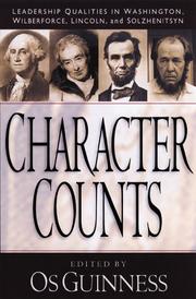 Character counts by Os Guinness