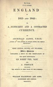 Cover of: England in 1815 and 1845: or, A sufficient and a contracted currency
