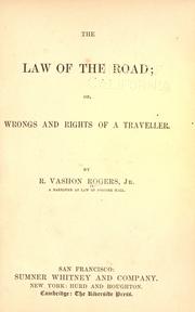 Cover of: The law of the road: or, Wrongs and rights of a traveller.
