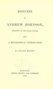 Cover of: Speeches of Andrew Johnson by Johnson, Andrew