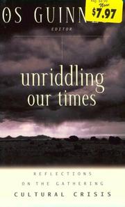 Cover of: Unriddling Our Times: Reflections on the Gathering Cultural Crisis