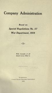 Cover of: Company administration based on Special Regulations no. 57, War Department, 1919. by United States. Adjutant-General's Office.