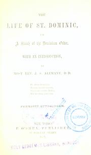 Cover of: The life of St. Dominic and a sketch of the Dominican Order by Augusta Theodosia Drane
