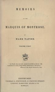 Memoirs of the Marquis of Montrose by Mark Napier