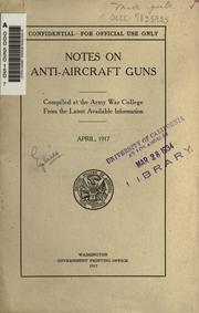 Notes on anti-aircraft guns by Army War College (U.S.)