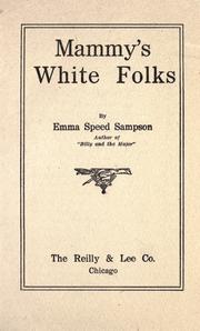 Cover of: Mammy's white folks by Emma Speed Sampson