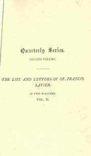 The life and letters of St. Francis Xavier by Henry James Coleridge